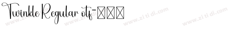 Twinkle Regular otf字体转换 Twinkle Regular otf字体转换